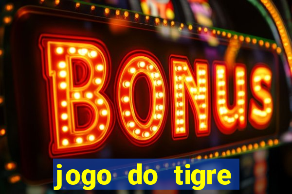 jogo do tigre minimo 5 reais